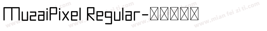 MuzaiPixel Regular字体转换